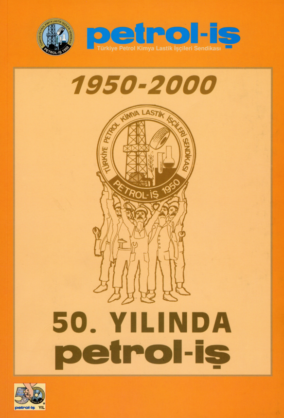 50. Yılında Petrol-İş (1950-2000)