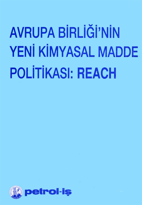 AB’nin Yeni Kimyasal Madde Politikası