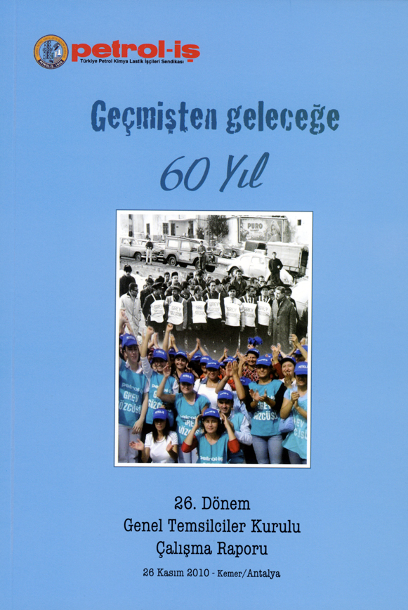 Geçmişten Geleceğe 60 Yıl, 26. Dönem Genel Temsilciler Kurulu Çalışma Raporu