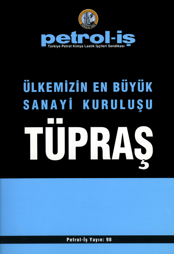 Ülkemizin En Büyük Sanayi Kuruluşu TÜPRAŞ