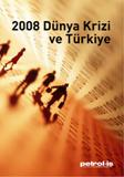 2008 Dünya Krizi ve Türkiye