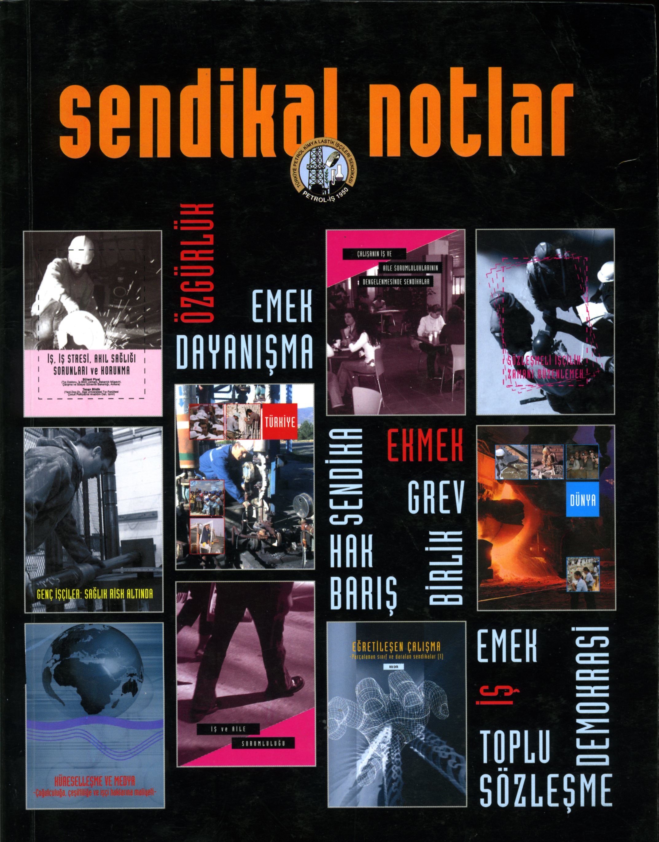 Sendikal Notlar (32) Ağustos 2007
