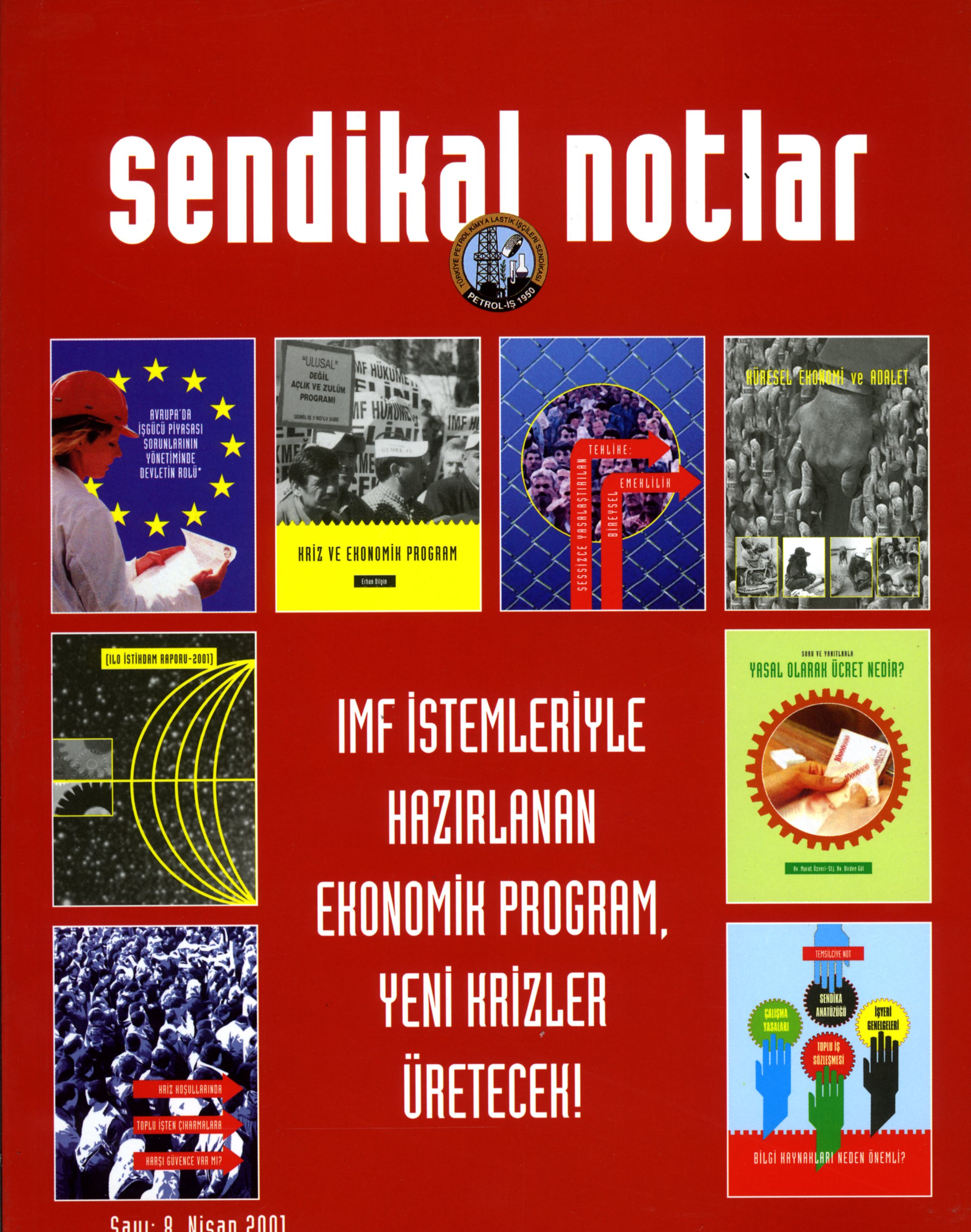 Sendikal Notlar (8) Nisan 2001