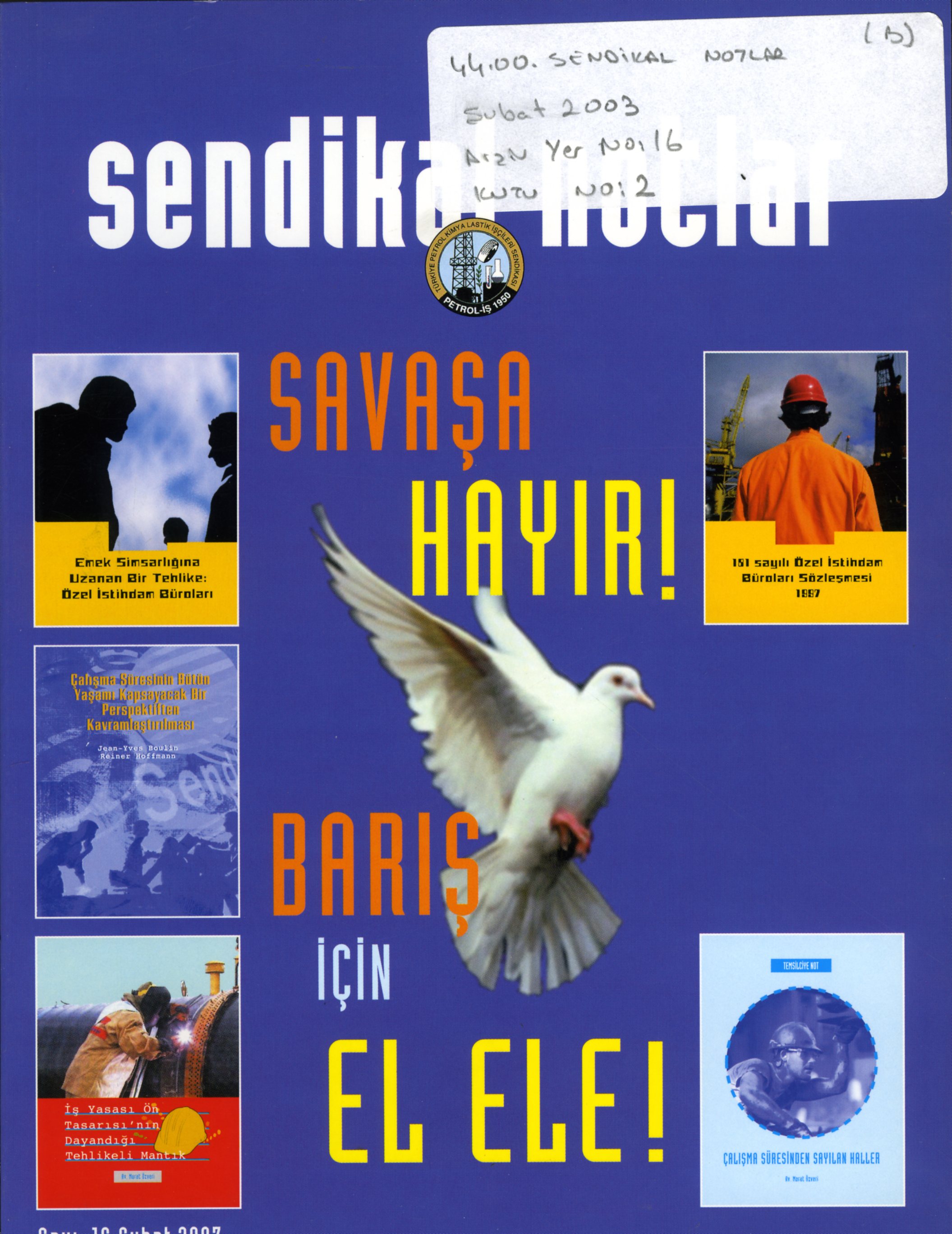 Sendikal Notlar (16) Şubat 2003
