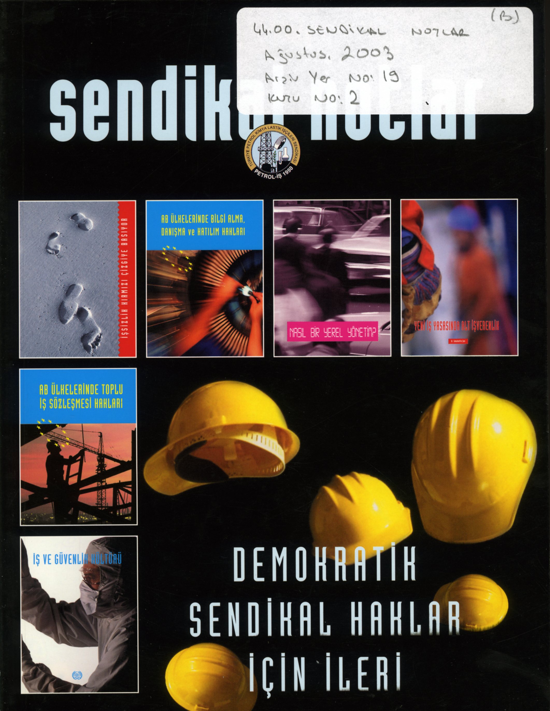 Sendikal Notlar (19) Ağustos 2003