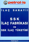 SSK İlaç Fabrikası ve SSK İlaç Tüketimi