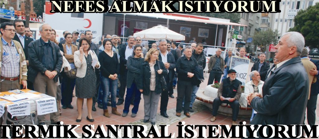 TERMİK SANTRAL İSTEMİYORUZ