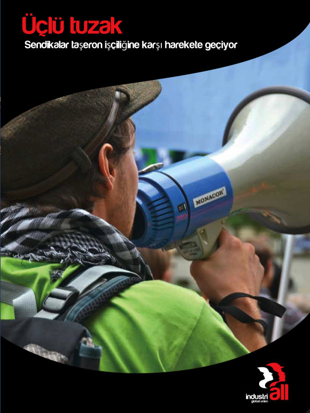 ÜÇLÜ TUZAK - SENDİKALAR TAŞERON İŞÇİLİĞİNE KARŞI HAREKETE GEÇİYOR
