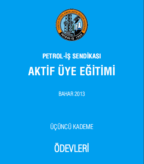 Aktif Üye Eğitimleri / Üçüncü Kademe Ödev Kitabı (Bahar 2013)