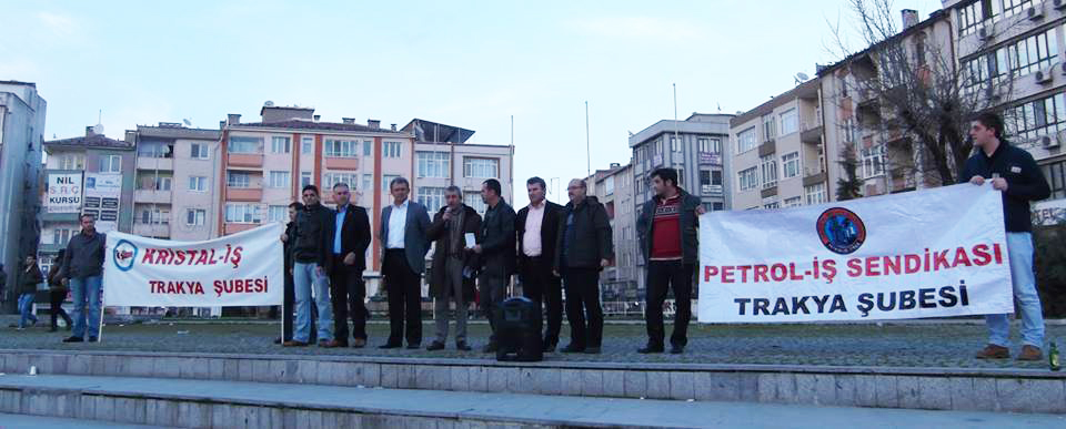 Trakya Şubemizden 'TAŞERONLAŞMAYA, ÖRGÜTSÜZLÜĞE, KURALSIZ ÇALIŞMAYA HAYIR' Mitingi