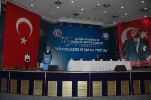 15.ÇALIŞMA EKONOMİSİ ve ENDÜSTRİ İLİŞKİLERİ KONGRESİ’NİN AÇILIŞ TÖRENİ YAPILDI