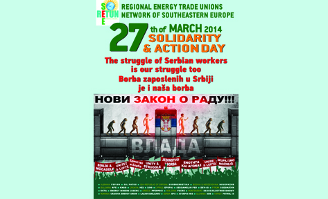 SIRBİSTAN İŞÇİLERİYLE DAYANIŞMA GÜNÜ: 27 Mart 2014