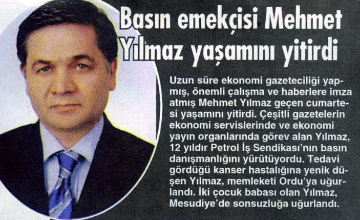 Basın Emekçisi Mehmet Yılmaz yaşamını yitirdi