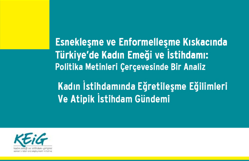 Kadın İstihdamı Politikaları Kadınlara Ne Sunuyor?