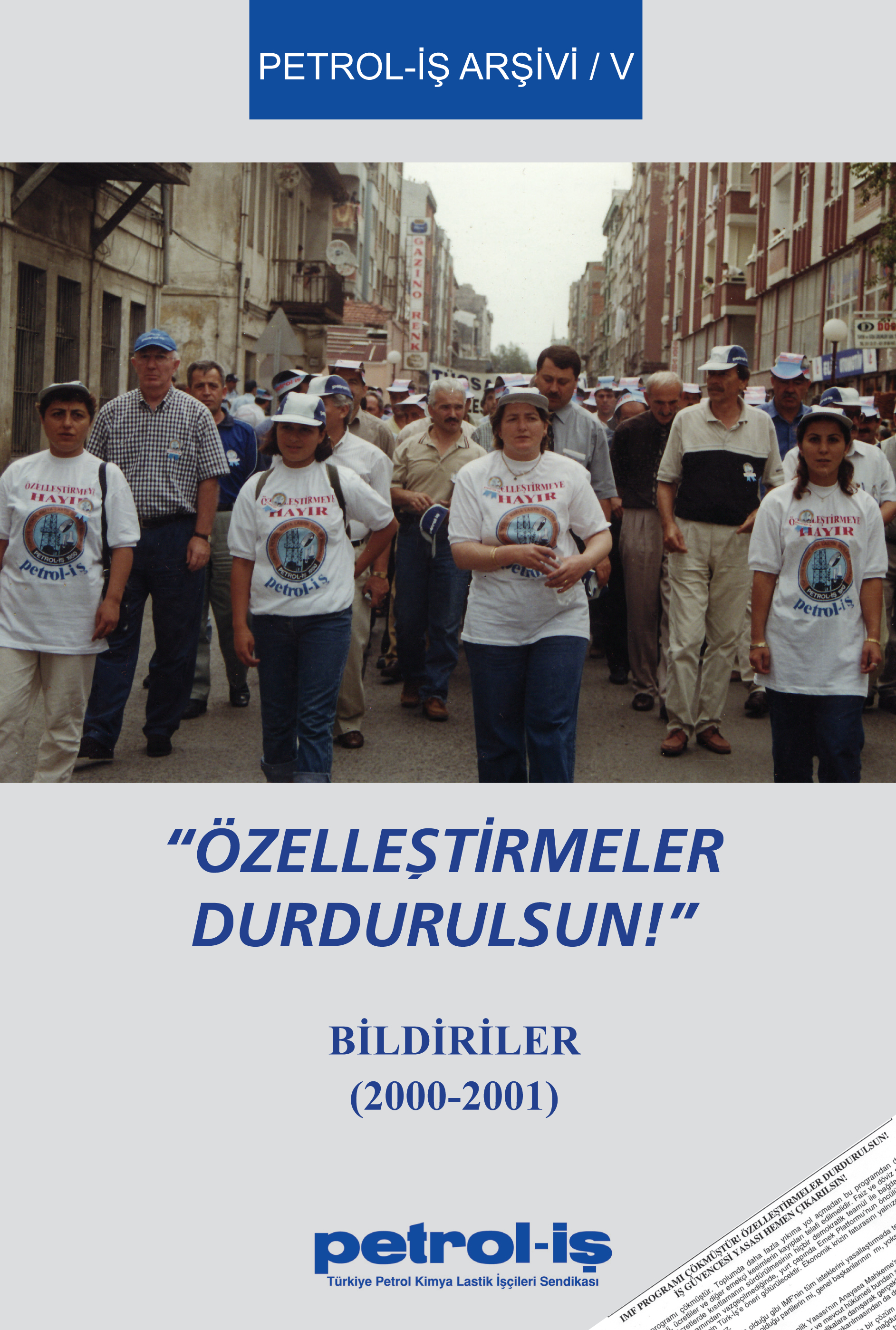 Petrol-İş Arşivi-5 “Özelleştirilmeler Durdurulsun!” (2000-2001)