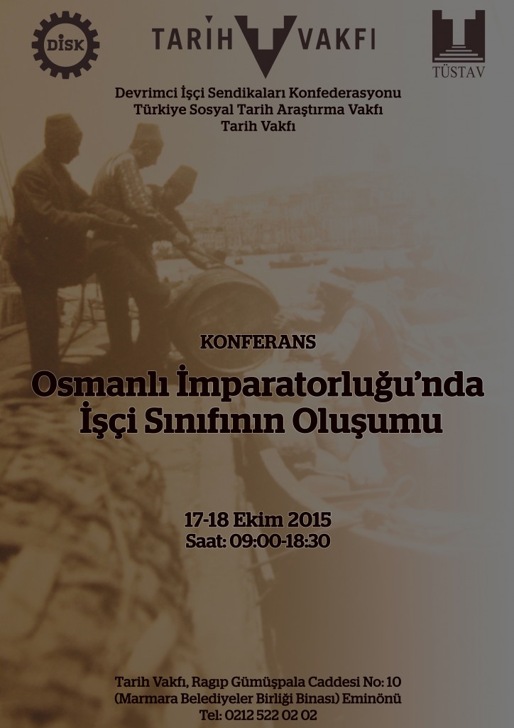 “Osmanlı İmparatorluğu’nda İşçi Sınıfının Oluşumu” konferansı 17 Ekim’de başlıyor