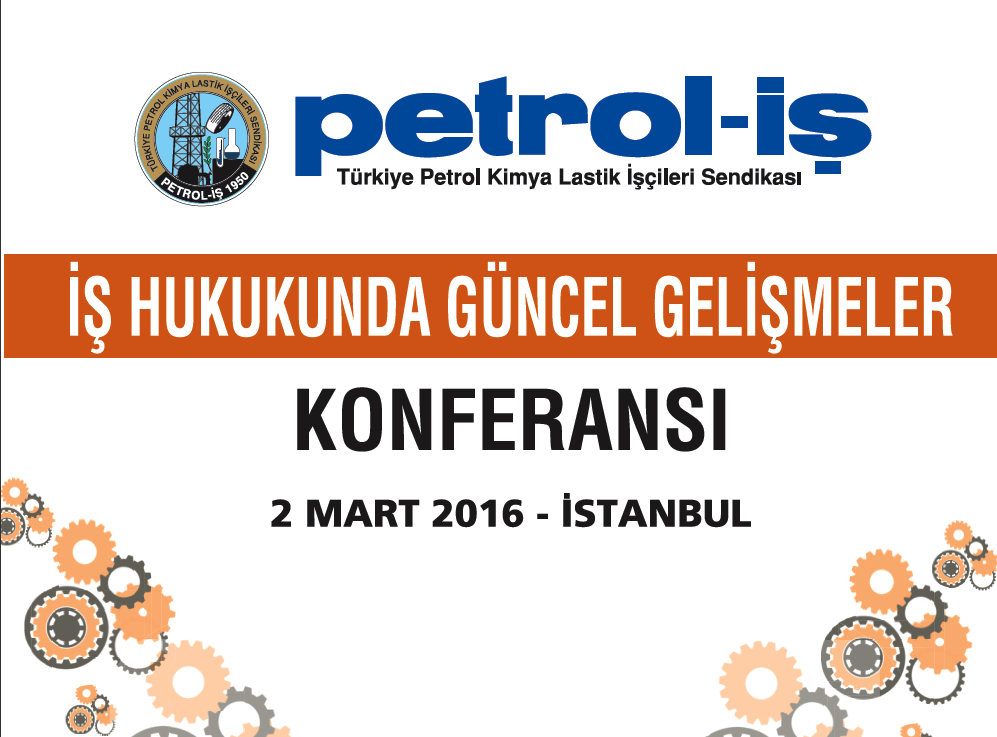 İŞ HUKUKUNDA GÜNCEL GELİŞMELER KONFERANSI