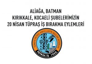 TÜPRAŞ İŞÇİSİ ‘‘TEMEL KAZANIMLARIMIZDAN ASLA VAZGEÇMEYİZ’’