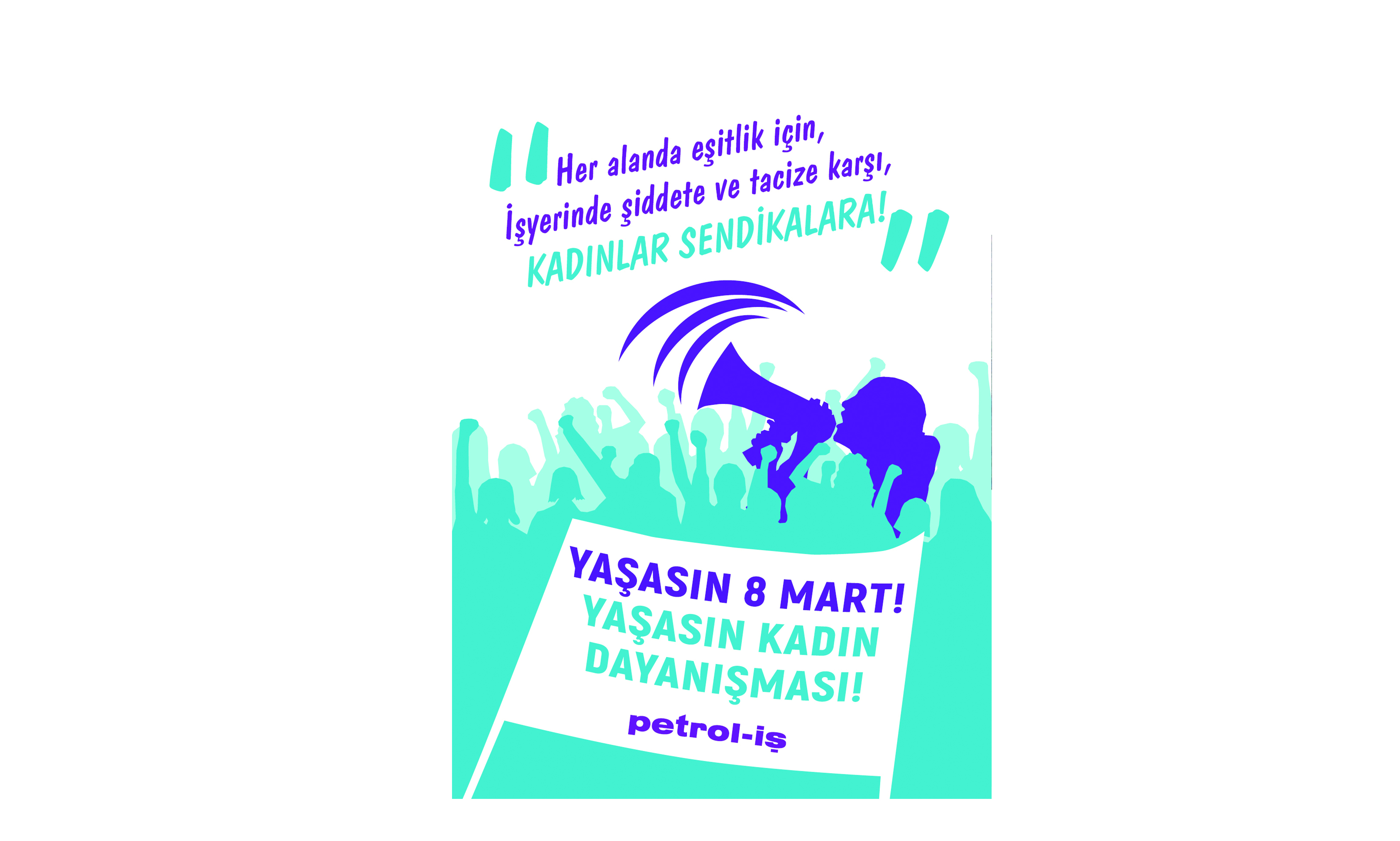 8 Mart Dünya Emekçi Kadınlar Gününüz Kutlu Olsun