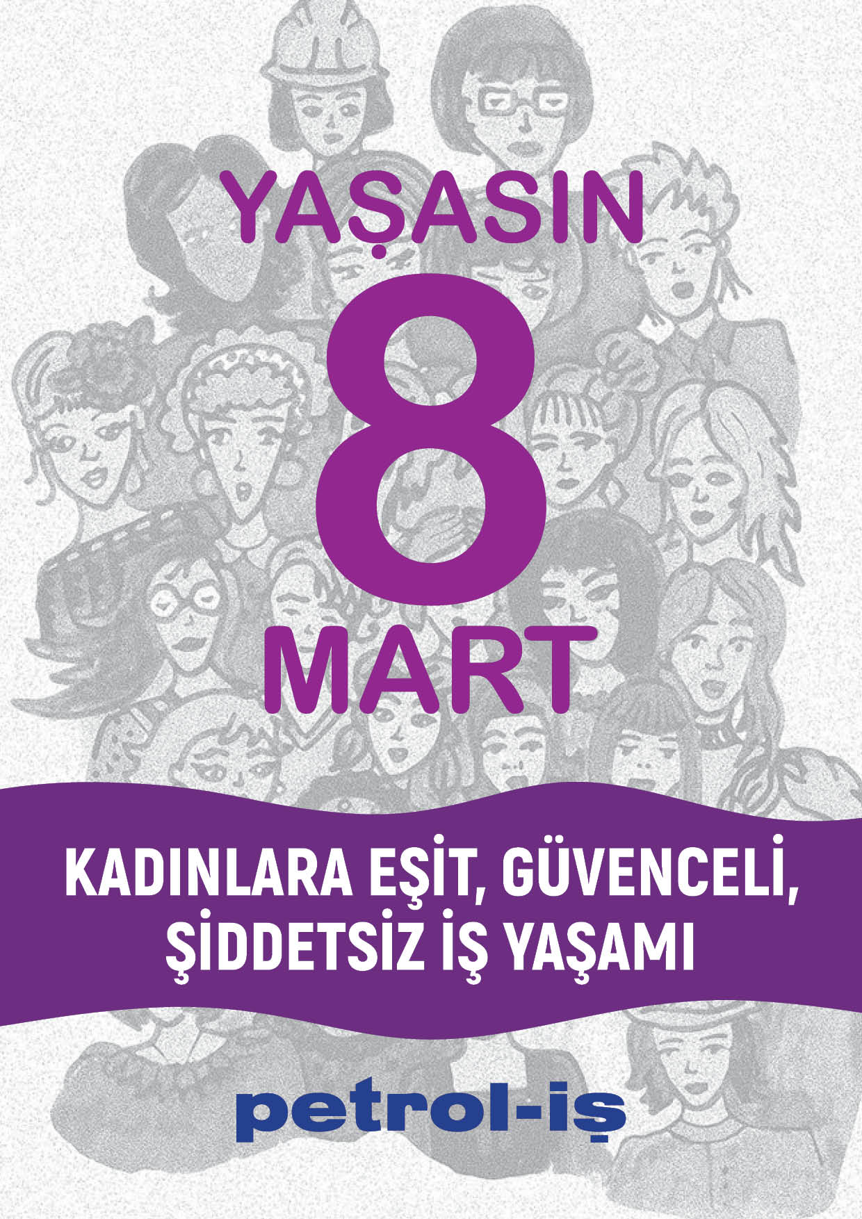 Kadınların Uluslararası Mücadele ve Dayanışma Günü 8 Mart Kutlu Olsun!