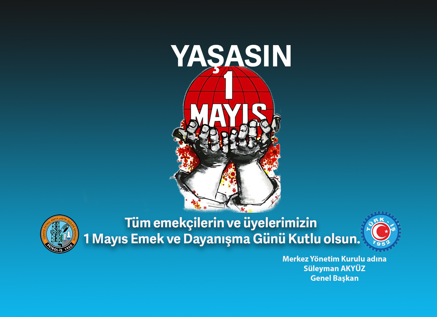 Yaşasın 1 Mayıs, Yaşasın Mücadelemiz!