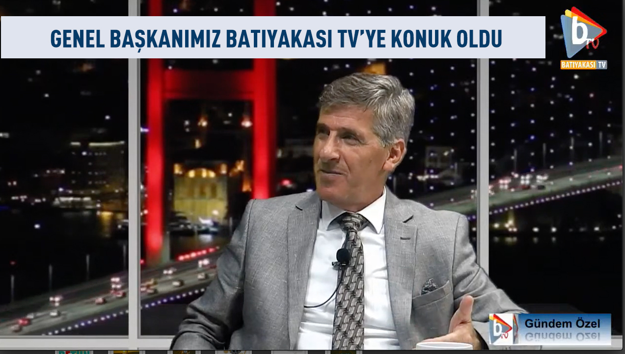 Genel Başkanımız Süleyman Akyüz Gündemi Değerlendirdi