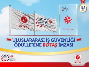 Uluslararası İş Güvenliği Ödüllerine BOTAŞ İmzası