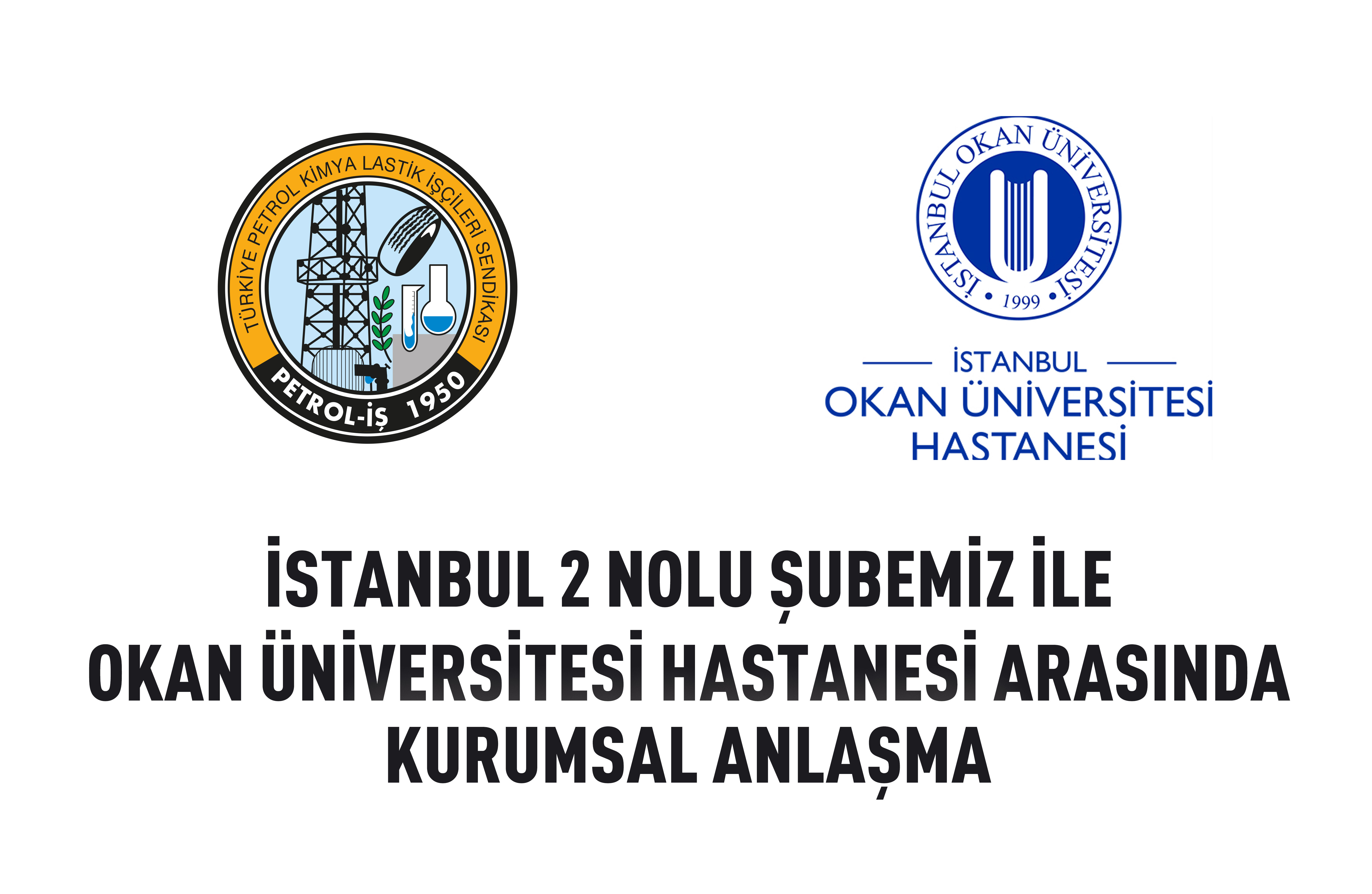 İstanbul 2 Nolu Şubemizden Kurumsal Anlaşma