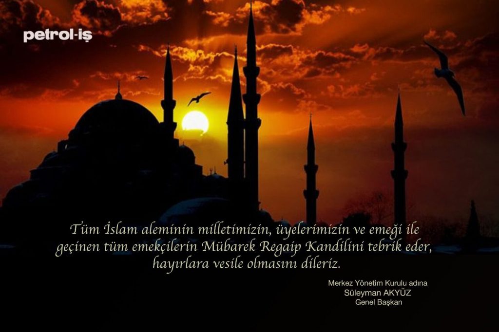 Merkez Yönetim Kurulumuzdan Regaip Kandili Mesajı