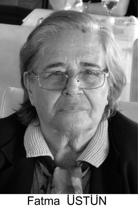 Acı kaybımız. Fatma Üstün’ü kaybettik.
