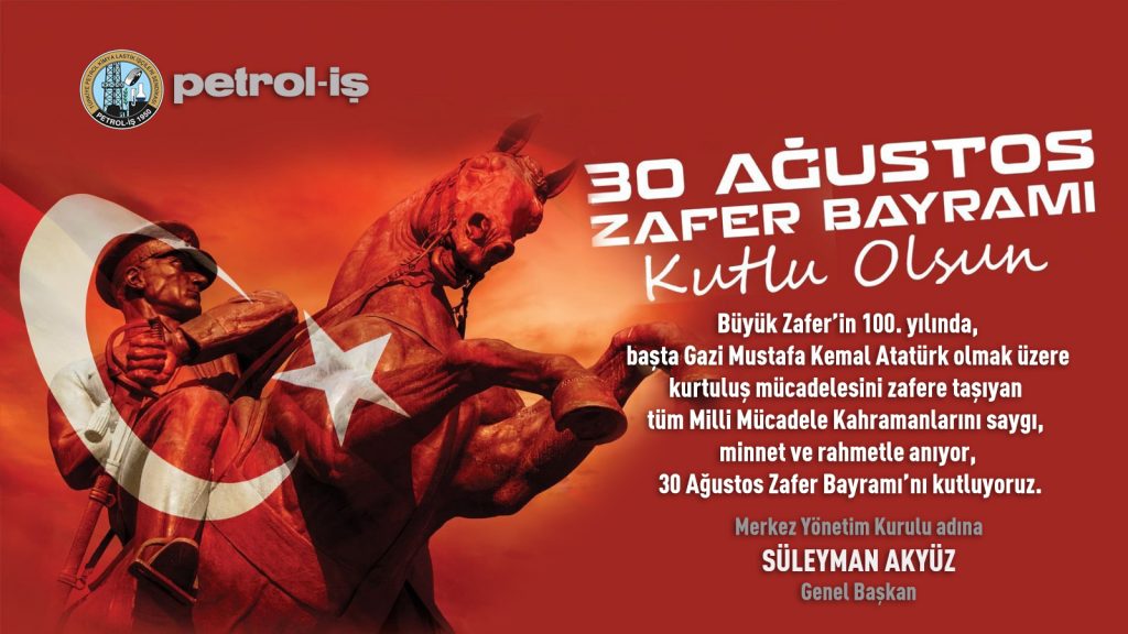 30 AĞUSTOS ZAFERİ’NİN 100. YILI KUTLU OLSUN
