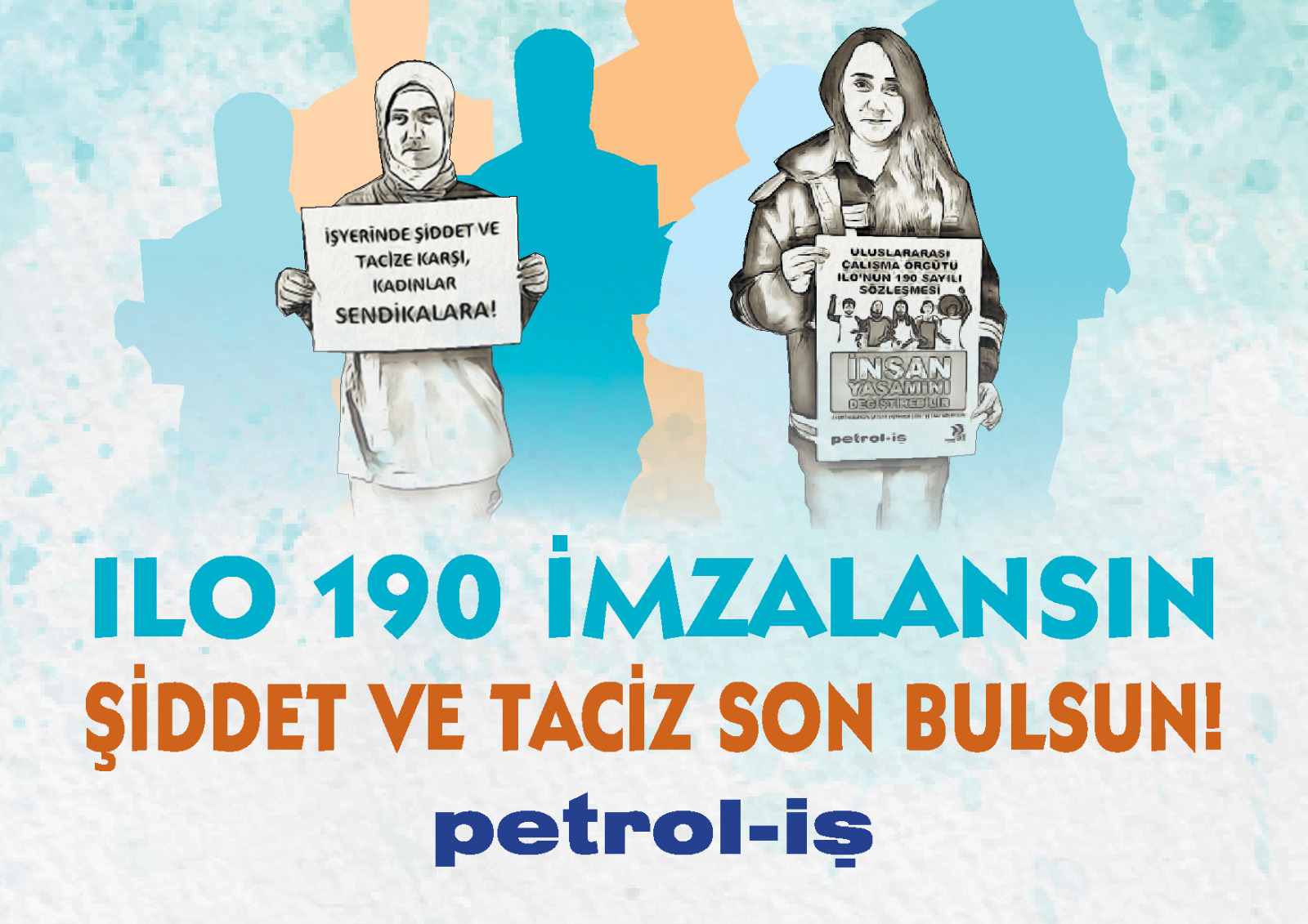 ILO 190 İMZALANSIN, ŞİDDET VE TACİZ SON BULSUN!