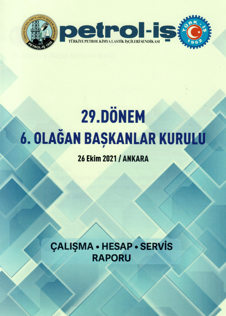29. Dönem 6. Olağan Başkanlar Kurulu Raporu Dünya-Türkiye Değerlendirmesi