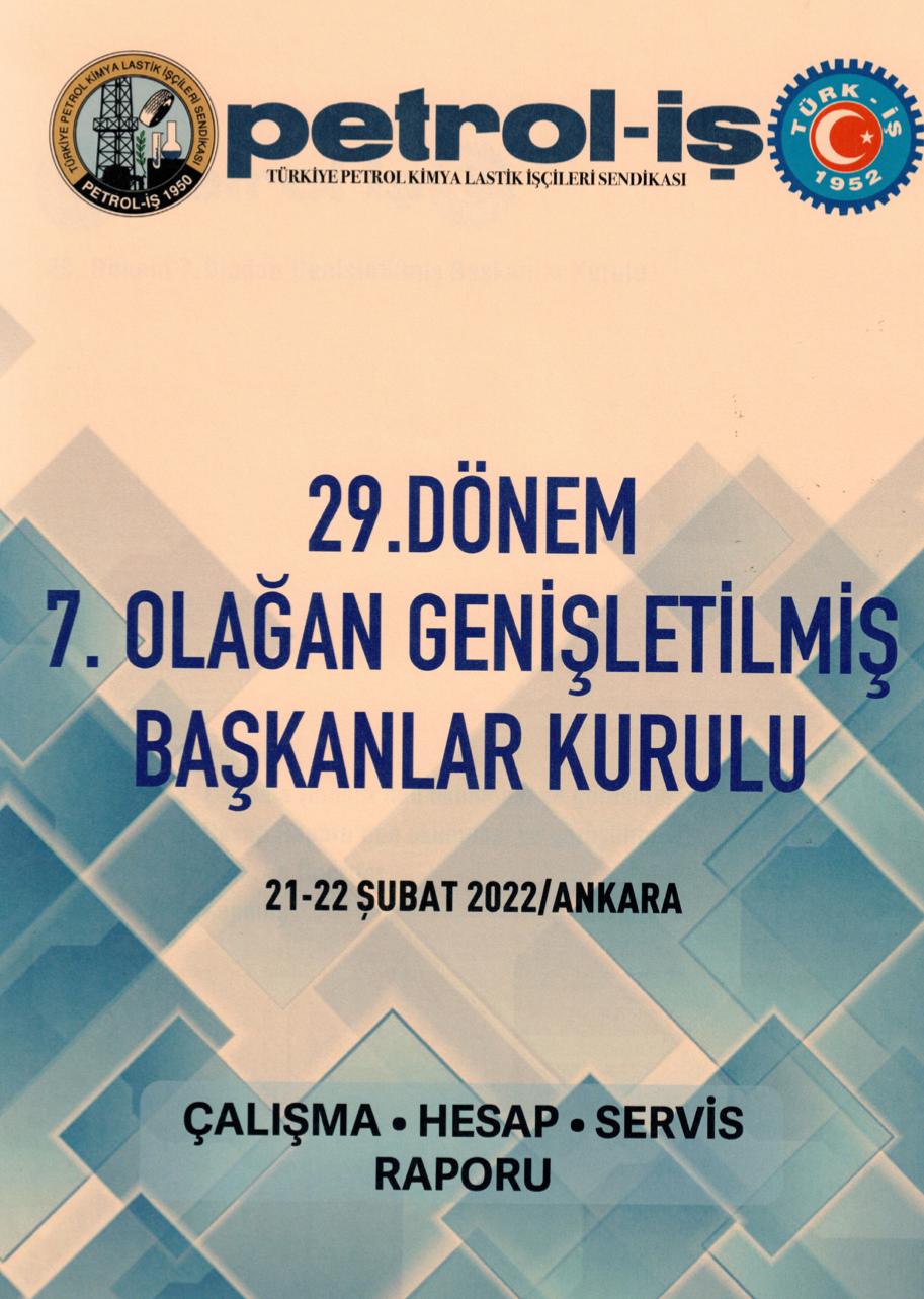 29. Dönem 7. Olağan Genişletilmiş Başkanlar Kurulu Raporu Dünya-Türkiye Değerlendirmesi