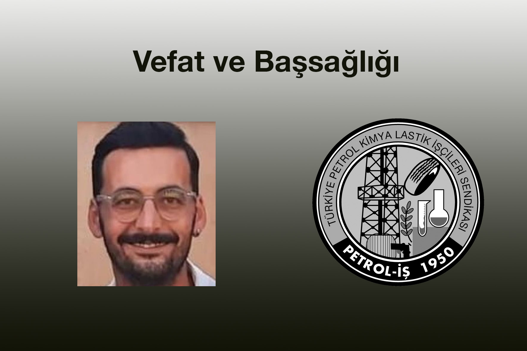Üyemiz Hüseyin Öztürk Vefat Etti