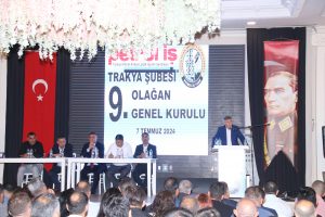 Trakya Şube 9. Olağan Genel Kurulu Gerçekleşti