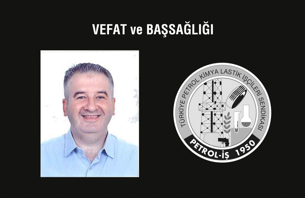 Aliağa Şube Denetim Kurulu Başkanımız Vefat Etmiştir