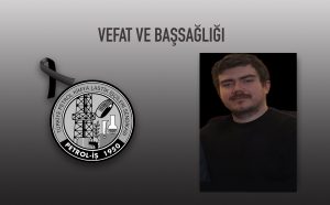 Üyemiz Ulaşcan Tutum’u Kaybettik