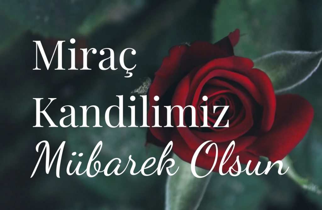 Mübarek Miraç Kandilinizi Tebrik Ederiz