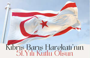 Kıbrıs Barış Harekatı’nın 51.Yılı Kutlu Olsun!
