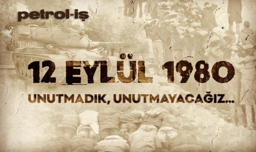 12 Eylül Darbesi’nin 45. Yılında Demokrasi Mücadelesinden Vazgeçmiyoruz!