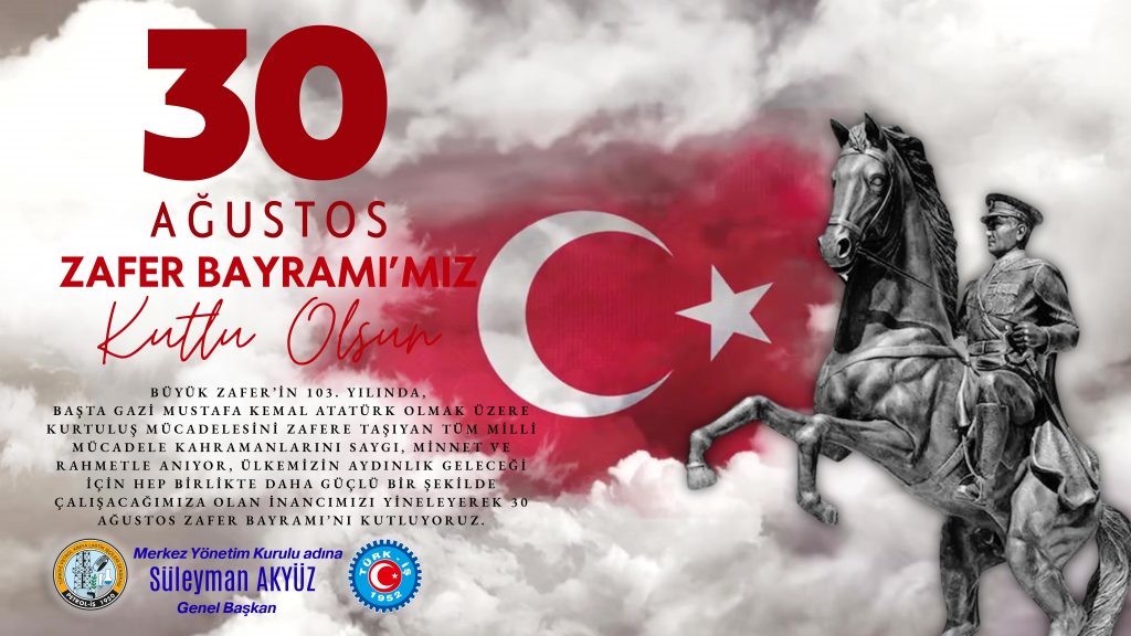 30 AĞUSTOS ZAFERİNİN 103. YILI KUTLU OLSUN