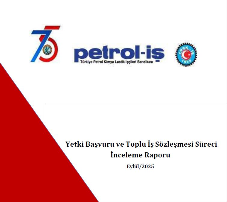 Yetki Başvuru ve Toplu İş Sözleşmesi Süreci İnceleme Raporumuz Yayımlandı