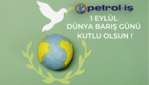 1 Eylül Dünya Barış Günü Kutlu Olsun