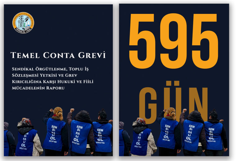 Temel Conta Grevi Raporumuzu Kamuoyuyla Paylaşıyoruz
